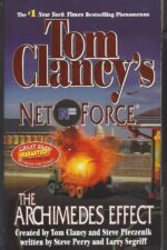 Tom Clancy's Net Force #10: The Archimedes Effect by Steve Perry, Tom Clancy