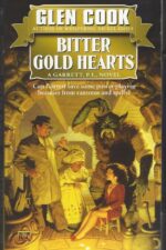 Garrett Files # 2: Bitter Gold Hearts by Glen Cook