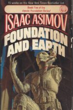 Foundation #5: Foundation and Earth by Isaac Asimov