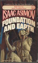 Foundation #5: Foundation and Earth by Isaac Asimov