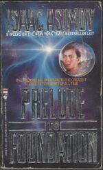 Foundation #6: Prelude to Foundation by Isaac Asimov