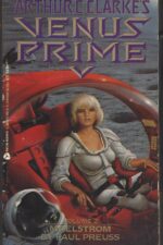 Venus Prime #2: Maelstrom by Arthur C. Clarke, Paul Preuss