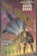 Earth Legions #1: Ranks of Bronze by David Drake