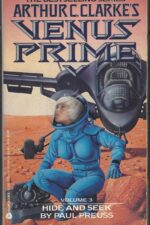 Venus Prime #3: Hide and Seek by Arthur C. Clarke, Paul Preuss