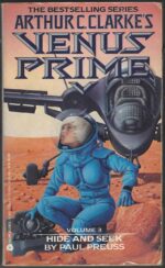 Venus Prime #3: Hide and Seek by Arthur C. Clarke, Paul Preuss