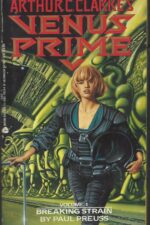 Venus Prime Series by by Arthur C. Clarke, Paul Preuss