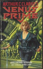 Venus Prime Series by by Arthur C. Clarke, Paul Preuss