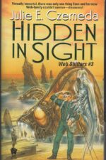 Web Shifters #3: Hidden in Sight by Julie E. Czerneda