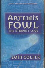 Artemis Fowl #3: The Eternity Code by Eoin Colfer