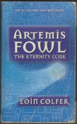 Artemis Fowl #3: The Eternity Code by Eoin Colfer