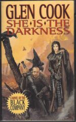 Black Company #7: She is the Darkness by Glen Cook