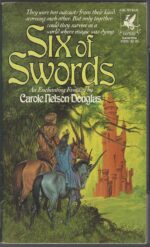Irissa and Kendric #1: Six of Swords by Carole Nelson Douglas