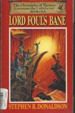 The Chronicles of Thomas Covenant, the Unbeliever by Stephen R. Donaldson