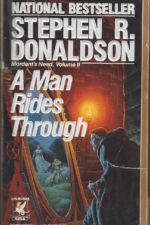 Mordant's Need #2: A Man Rides Through by Stephen R. Donaldson