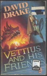 Vettius and His Friends by David Drake