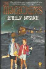 The Magickers #1: The Magickers by Emily Drake