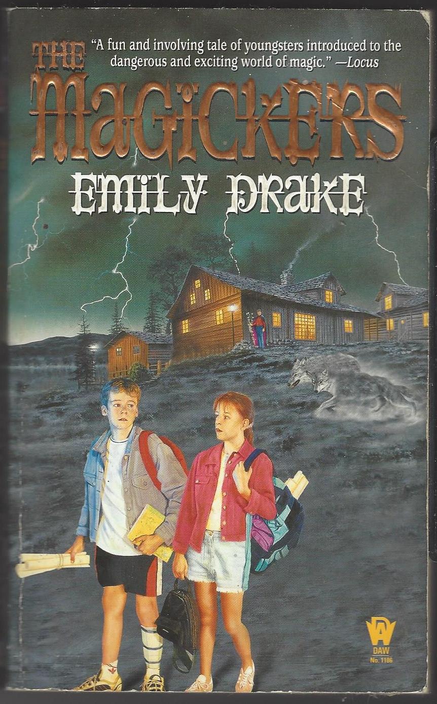 The Magickers #1: The Magickers by Emily Drake