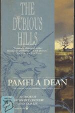 The Dubious Hills by Pamela Dean