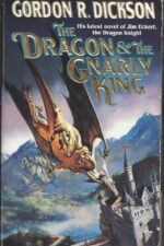 Dragon Knight #7: The Dragon & the Gnarly King by Gordon R. Dickson