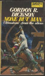 None But Man by Gordon R. Dickson