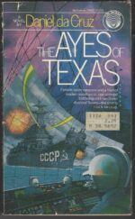 Ayes of Texas Trilogy #1: The Ayes of Texas by Daniel da Cruz