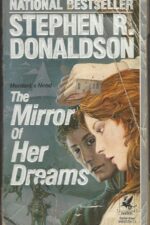 Mordant's Need #1: The Mirror of Her Dreams by Stephen R. Donaldson