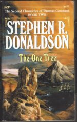 The 2nd Chronicles of Thomas Covenant the Unbeliever #2: The One Tree by Stephen R. Donaldson