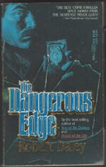 The Dangerous Edge by Robert Daley
