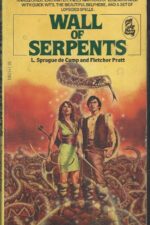 The Incompleat Enchanter #3: Wall Of Serpents by L. Sprague de Camp, Fletcher Pratt