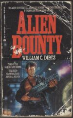 Sam McCade #3: Alien Bounty by William C. Dietz