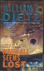 Legion #7: When All Seems Lost by William C. Dietz