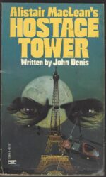 Alistair Maclean's Hostage Tower by John Denis