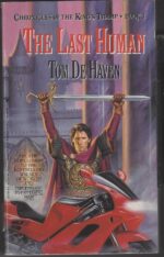Chronicles of the King's Tramp #3: The Last Human by Tom De Haven