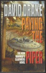 Hammer's Slammers #10: Paying the Piper by David Drake