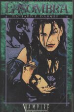 Vampire: The Masquerade: Clan Novel #6: Lasombra by Richard Dansky