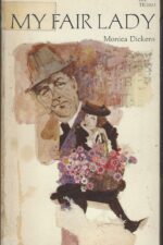 My Fair Lady by Monica Dickens