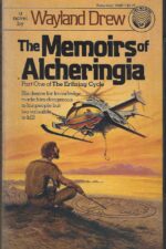 Erthring Cycle #1: Memoirs of Alcheringia by Wayland Drew