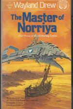 Erthring Cycle #3: The Master of Norriya by Wayland Drew