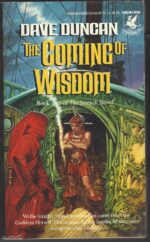 The Seventh Sword #2: The Coming of Wisdom by Dave Duncan