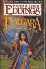 Belgariad Prequels: Polgara the Sorceress by David Eddings, Leigh Eddings