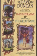 The Great Game #1: Past Imperative by Dave Duncan