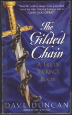 The King's Blades #1: The Gilded Chain by Dave Duncan
