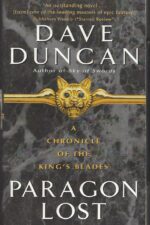 The King's Blades #4: Paragon Lost by Dave Duncan