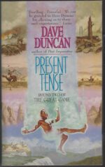 The Great Game #2: Present Tense by Dave Duncan