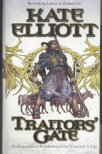 Crossroads #3: Traitors' Gate by Kate Elliott