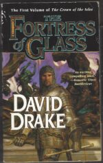 Lord of the Isles #7: The Fortress of Glass by David Drake