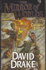 Lord of the Isles #8: The Mirror of Worlds by David Drake