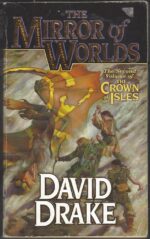 Lord of the Isles #8: The Mirror of Worlds by David Drake