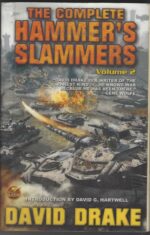 Hammer's Slammers #3-6: The Complete Hammer's Slammers: Volume 2 by David Drake
