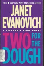 Stephanie Plum # 2: Two for the Dough by Janet Evanovich